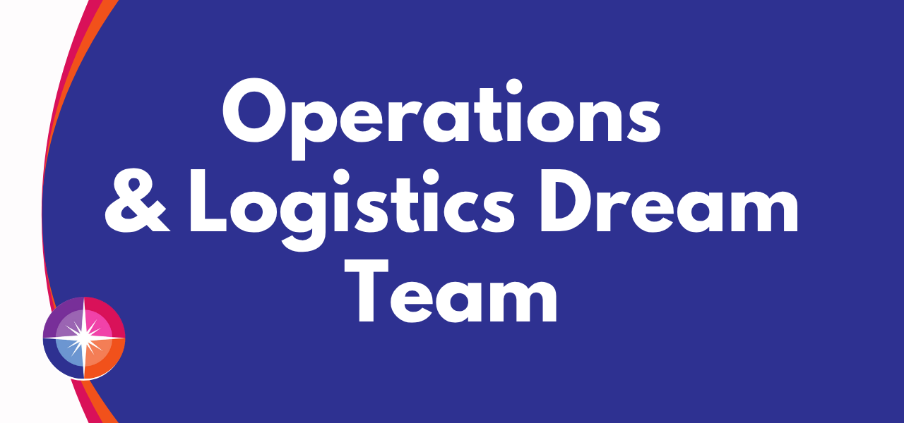 Operations & Logistics Dream Team!