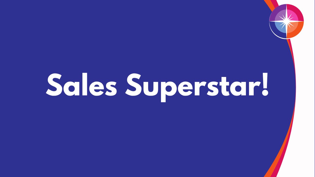Sales Superstar!